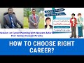 How to choose right career in urduhindi from waseem zafar ceo career adviser careeradviser