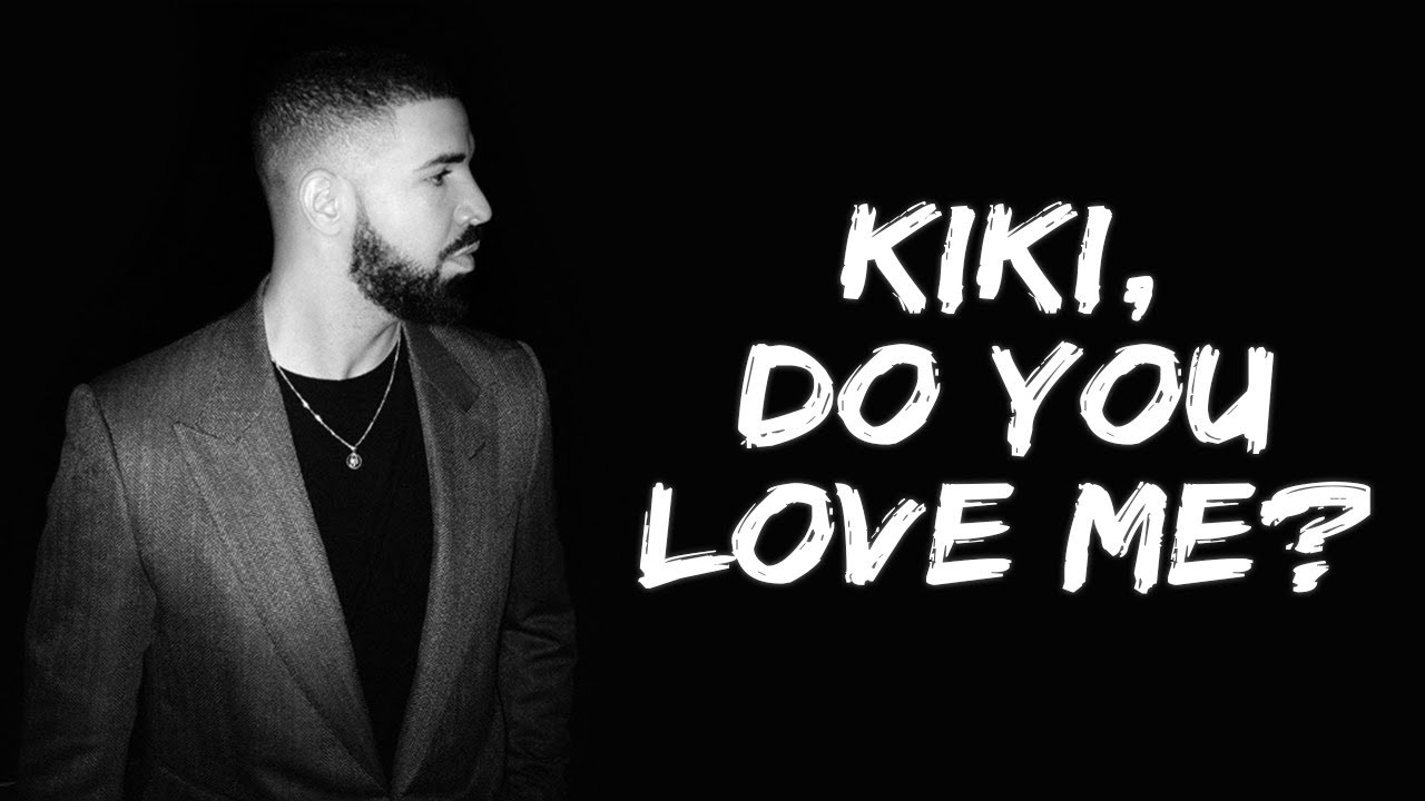 Drake In My Feelings Lyrics Kiki Do You Love Me Youtube