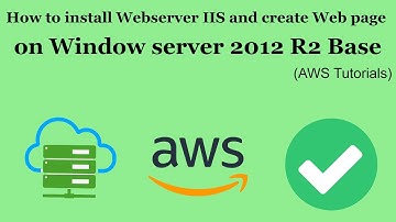 How to install Webserver IIS | Create Webpage on Window server 2012 | AWS Tutorials | Cache Cloud
