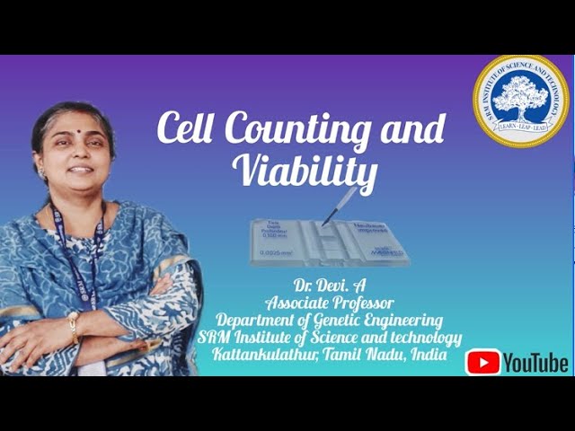 Cell Counting and Viability | Animal Biotechnology | Genetic Engineering |  SRM - YouTube