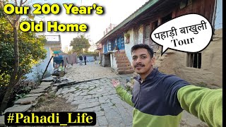 Our 200 Years Old Pahadi House Uttarakhand Village Lifestyle Vlog Unknown Dreamer Vlog