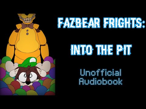 FULL Audiobook] Into The Pit - Fazbear Frights #1 