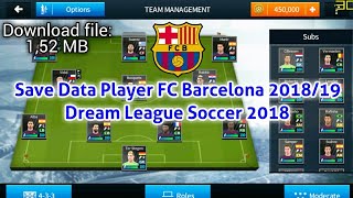 Save data dls 18 player fc barcelona 2018/19 link sd: google drive:
https://drive.google.com/file/d/159bxlcufktxug72iqoikhl-buv5t48nx/view?usp=drivesdk
passw...