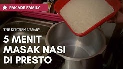 Cara Memasak Nasi: Menggunakan Panci Presto Hanya Dalam Waktu 5 Menit Saja - Durasi: 10.01. 