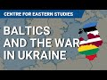 Baltic states and the war in ukraine lithuania latvia estonia