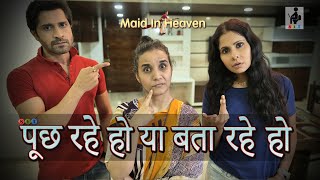 POOCHH RAHE HO YA BATA RAHE HO | Maid In Heaven | Funny Maid Video | SIT