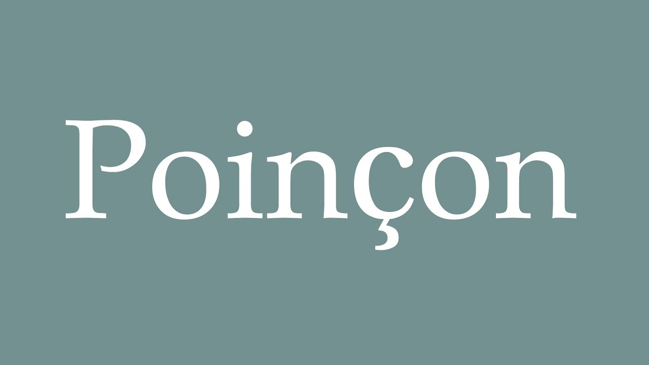 How to Pronounce ''Poinçon'' (Hallmark) Correctly in French
