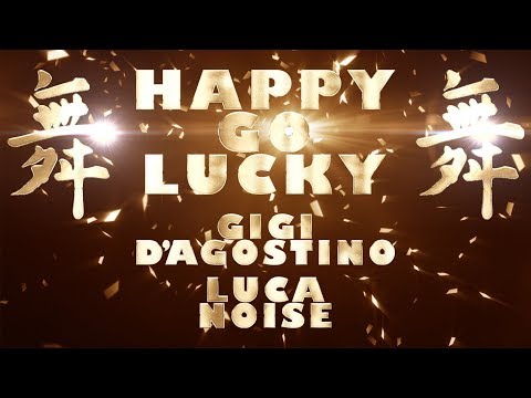 Gigi D&#;Agostino, Luca Noise - Happy Go Lucky ( Così Mix ) [ From the EP: Happy Go Lucky ]