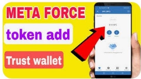 Meta force SFC Token को free में trust वालेट में add कैसे करे