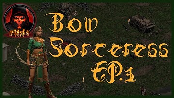 D2 Bow Sorc Challenge - Ep.1