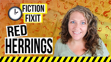 What is a Red Herring in a Story | 3-Minute Fiction Fixit