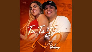 Tu Ta de K.ô - Mc Vitera
