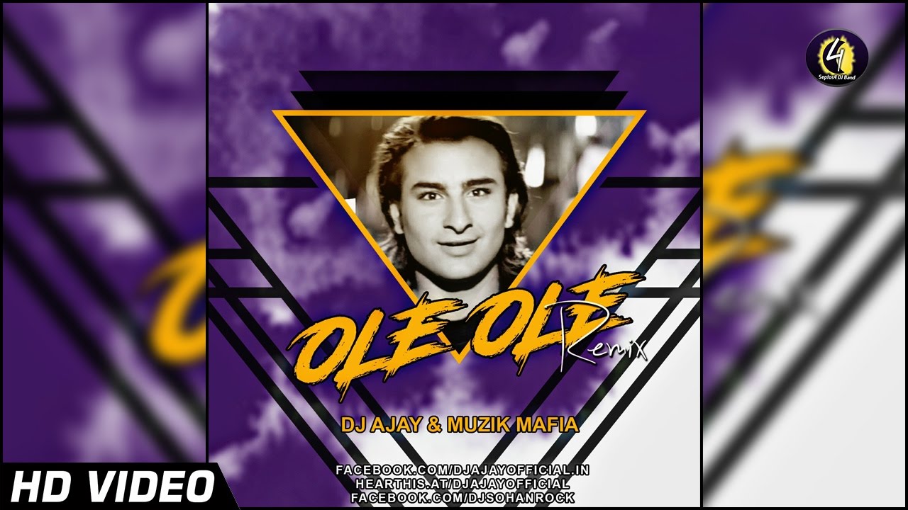 Ole Ole Remix By DJ Ajay  Muszik  Hindi Old Song Remix  Yeh Dillagi 1994