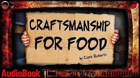 Craftsmanship For Food  Urban Sci-Fi Horror Short ...