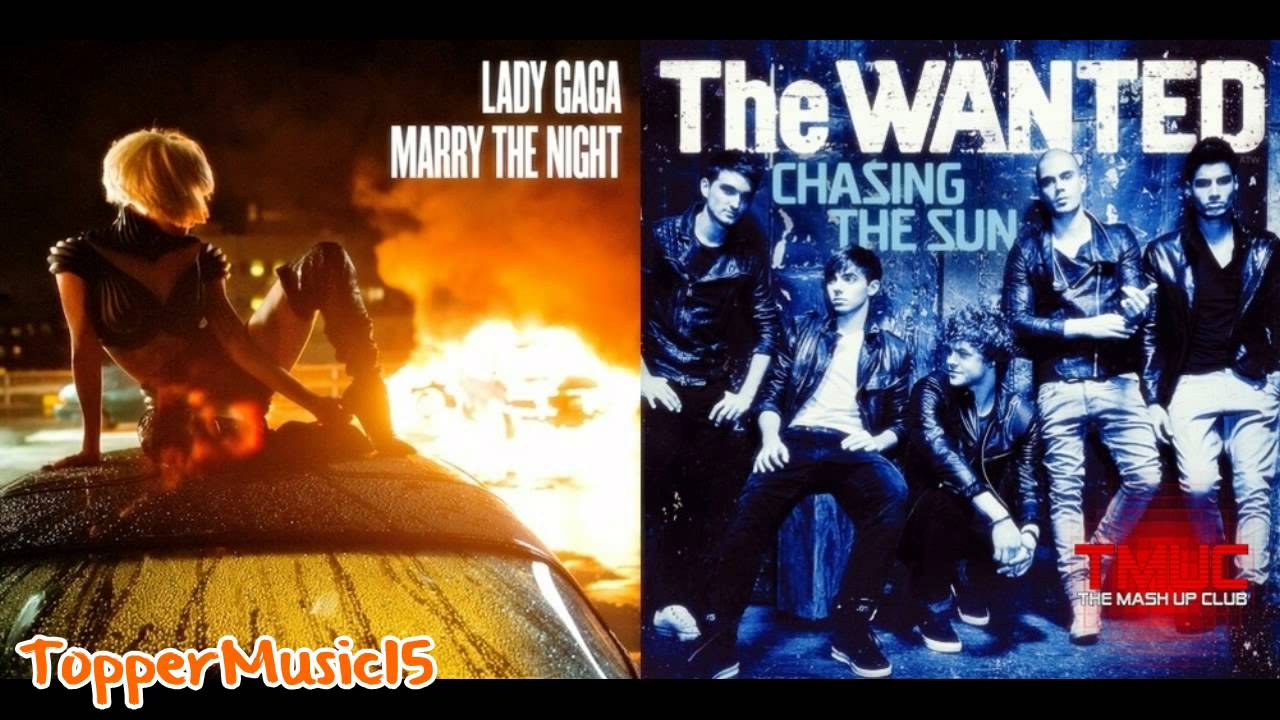 Lady Gaga vs The Wanted - Chasing The Night (TopperMusic15 Mashup)