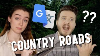 Google Translate Sings: Country Roads (ft. Jared Halley)