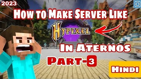How To Make A Minecraft Server Like Hypixel In Aternos 1.19+ Part-3 || #Minecraft #Aternos #hypixel