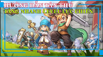 Thời Đại Anh Hùng - Top Heroes Hướng dẫn tân thủ cách chơi chuẩn và cách tăng lực chiến nhanh