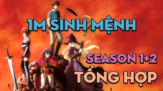 TỔNG HỢP 'Tôi đứng trên 1 triệu sinh mệnh' | Season 1+2 | AL Anime