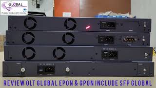 REVIEW OLT EPON DAN OLT GPON GLOBAL INCLUDE SFP GLOBAL