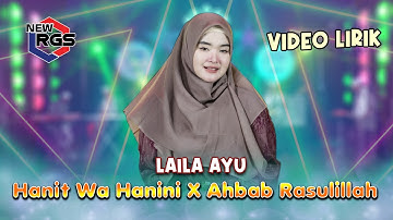 Hanit Wa Hanini X Ahbab Rasulillah - Laila Ayu - New RGS - Lyric Video