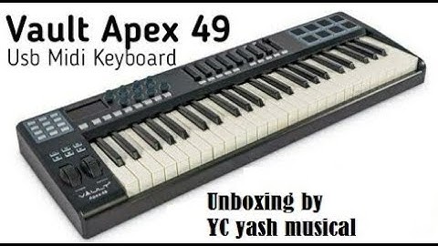 Vault APEX 49 USB MIDI Keyboard Unboxing & Reviews