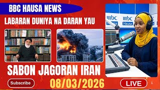 BBC HAUSA LABARAN DUNIYA NA DARAN YAU 08/03/2026 screenshot 5