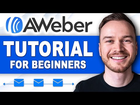 AWeber Tutorial 2021 (COMPLETE AWeber Email Marketing Guide)