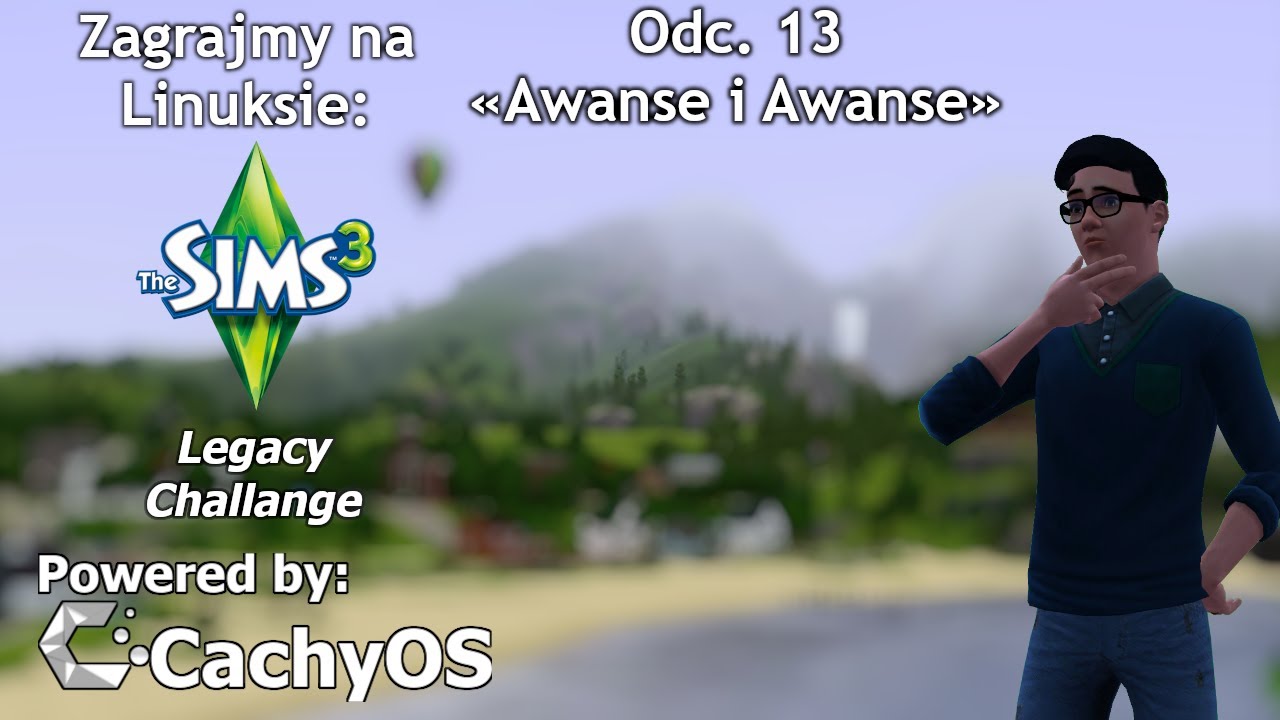 ZnL: The Sims 3 odc. 13 "Awanse i Awanse"