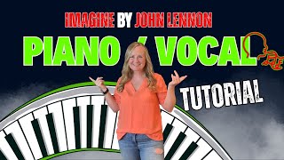 How to sing and play Imagine by John Lennon on the piano easily: Easy Tutorial Without Reading Music