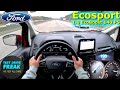 2022 Ford Ecosport 1.0 EcoBoost 140 PS TOP SPEED AUTOBAHN DRIVE POV