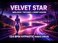Velvet Star | Hypnotic Melodic Techno Night Drive Deep House Flow
