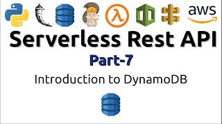 Serverless Rest API using AWS and Python | Introduction to DynamoDB (Part-7)