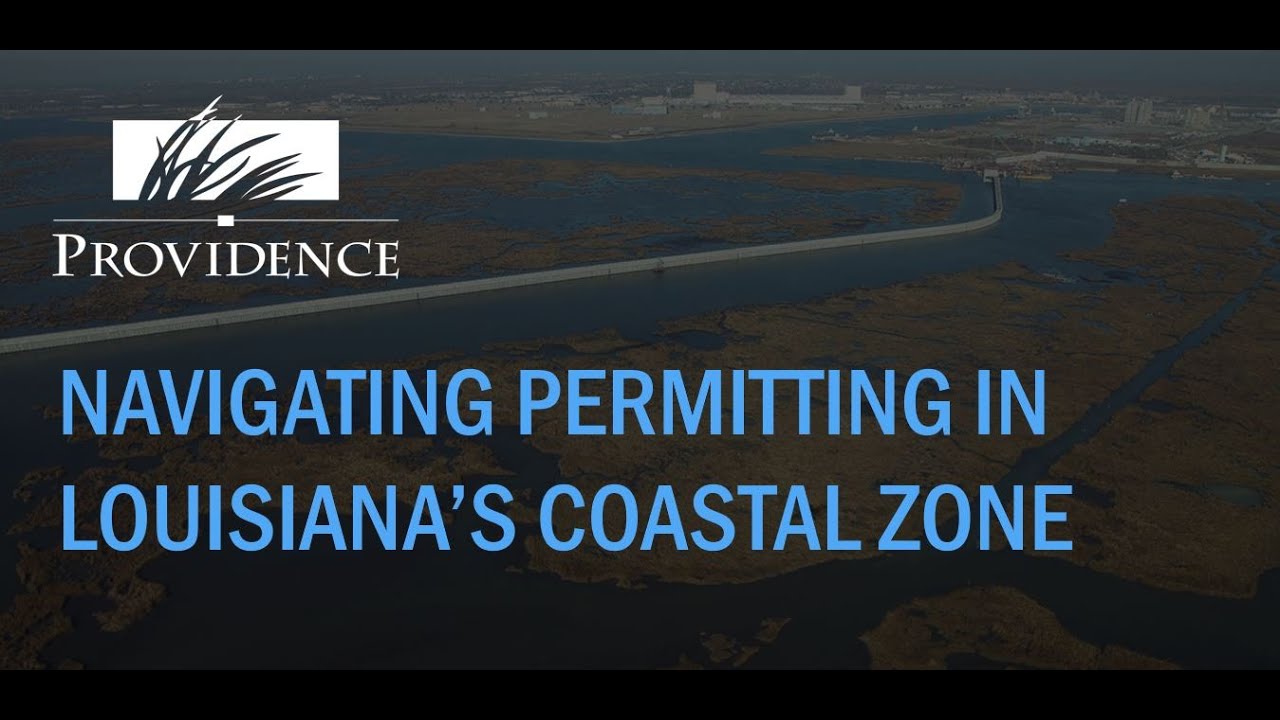 Navigating Permitting in Louisiana's Coastal Zone - YouTube
