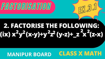 FACTORISATION || CLASS X MATH EX.3.1 Q.NO.2(ix) || MANIPUR BOARD || GPS MANIPUR