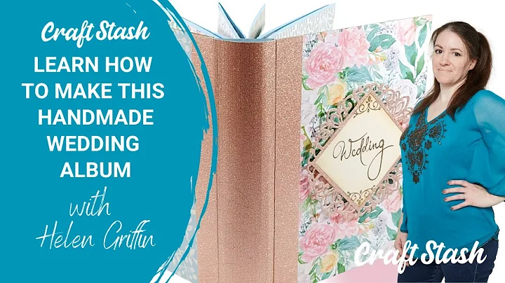 How to Make a Handmade Wedding Album  - with Helen Griffin