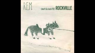 R.E.M. ‎– (Don&#39;t Go Back To) Rockville