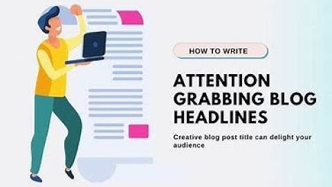 How to Write Attention-Grabbing Headlines For your Blog l #blogging #wordpress