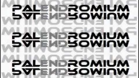 Palendromium - Palindrome song (the same forwards as it is backwards) EDIT 1