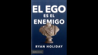 EL EGO ES TU ENEMIGO  AUDIOLIBRO COMPLETO GRATIS PARA ESCUCHAR VOZ REAL