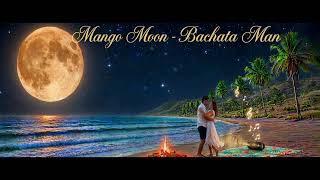 Mango Moon - Bachata Sensual, Latin Music