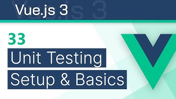 #33 - Unit Testing Setup & Basics - Vue 3 (Options API) Tutorial