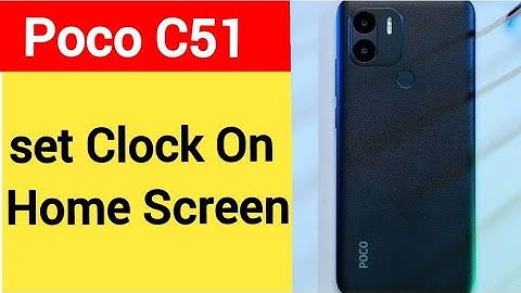 How to set clock on home screen, Poco C51 me time set kaise karen