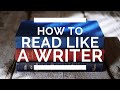 How to read like a writer