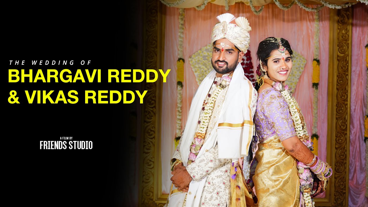 Best Wedding highlight | Bhargavi Reddy - Vikas Reddy | Friends Studio ...