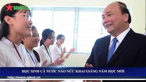 Học sinh cả nước náo nức khai giảng năm học mới - Báo QĐND