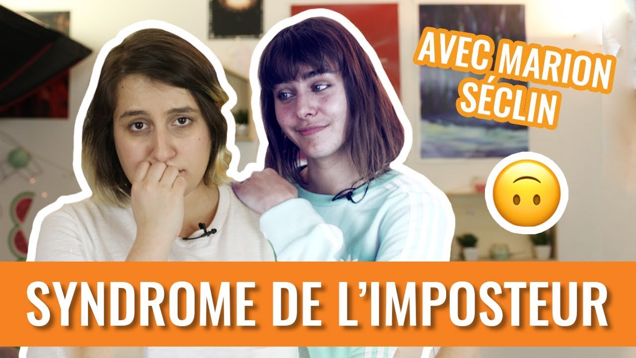 COMMENT DÉMOLIR LE SYNDROME DE L'IMPOSTEUR ? 🙃 AVEC MARION SÉCLIN