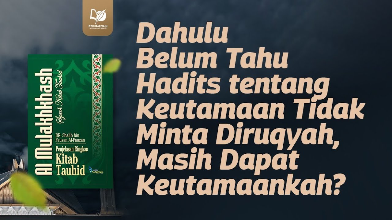 ⁣Dahulu Belum Tahu Hadits tentang Keutamaan Tidak Minta Diruqyah, Masih Dapat Keutamaankah?