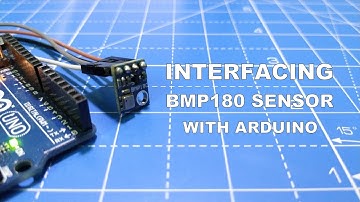HOW TO SET UP THE BMP180 BAROMETRIC PRESSURE SENSOR ON AN ARDUINO