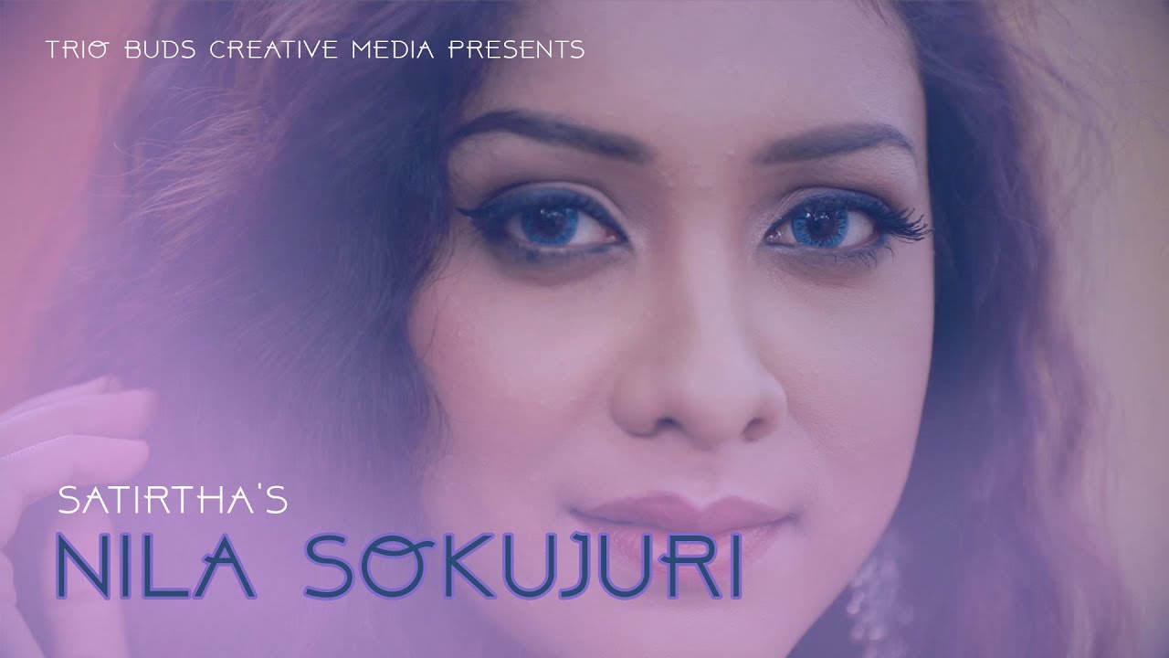 NILA SOKUJURI  SATIRTHA  KUKIL  ANOOSHKA  NEW ASSAMESE SONG  2018